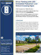 Driver Yielding with LEDEmbedded Pedestrian and School Crossing Signs tech brief