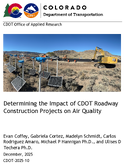 Determining the Impact of CDOT Roadway Construction Projects on Air Quality