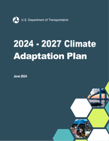 US Department of Transportation 20242027 Climate Adaptation Plan
