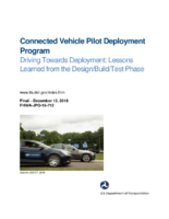 Connected Vehicle Pilot Deployment Program Driving Towards Deployment Lessons Learned From the DesignBuildTest Phase