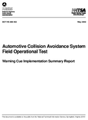 Automotive Collision Avoidance Field Operational Test Warning Cue Implementation Summary Report