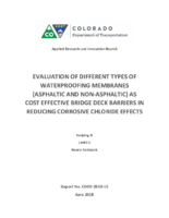 Evaluation of Different Types of Waterproofing Membranes Asphaltic and NonAsphaltic as Cost Effective Bridge Deck Barriers in Reducing Corrosive Chloride Effects
