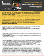 2024 National Work Zone Awareness Week Work Zones Are Temporary Actions Behind the Wheel Can Last Forever