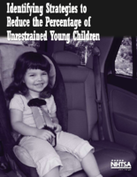 Identifying Strategies to Reduce the Percentage of Unrestrained Young Children