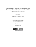 Optimum routing of freight in urban environments under normal operations and disruptions  final report