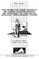 Tort Reform and Smart Highways Are Liability Concerns Impeding the Development of CostEffective Intelligent VehicleHighway Systems Final report