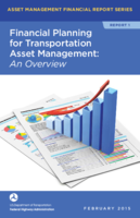 Financial Planning for Transportation Asset Management An Overview