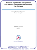 Wisconsin Department of Transportation 2018 Research Development  Technology Peer Exchange