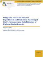 Integrated FullScale Physical Experiments and Numerical Modeling of the Performance and Rehabilitation of Highway Embankments