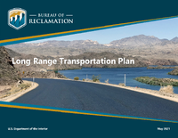 Bureau of Reclamation Long Range Transportation Plan 2021