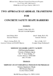 Two Approach Guardrail Transitions for Concrete Safety Shape Barriers