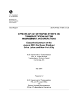 Effects of catastrophic events on transportation system management and operations  executive summary of the August 2003 northeast blackout Great Lakes and New York City regions