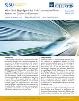 What Holds HighSpeed Rail Back Lessons From Global Systems and Californias Experience Research Brief