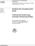 Intercity passenger rail  outlook for improving Amtraks financial health