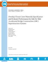 Develop Closure Joint Materials Specification and Evaluate Performance for SidebySide Accelerated Bridge Construction ABC Superstructure Systems