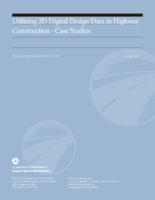 Utilizing 3D Digital Design Data in Highway Construction  Case Studies