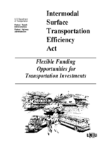 Intermodal Surface Transportation Efficiency Act Flexible Funding Opportunities for Transportation Investments