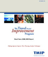 The Travel Model Improvement Program Fiscal Years 20082009 Report