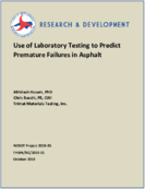 Use of Laboratory Testing to Predict Premature Failures in Asphalt