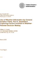 Use of Weather Information by General Aviation Pilots Part II Qualitative Exploring Factors Involved in Weather Related Decision Making