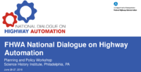 FHWA National Dialogue on Highway Automation Planning and Policy Workshop
