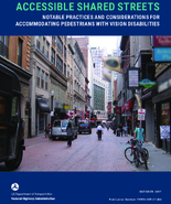 Accessible Shared Streets Notable Practices and Considerations for Accommodating Pedestrians with Vision Disabilities