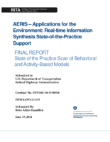 AERISapplications for the environment  realtime information synthesis stateofthepractice support  state of the practice scan of behavioral and activitybased models