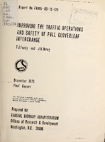 Improving the Traffic Operations and Safety of Full Cloverleaf Interchanges Final Report