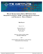 ITS and Transportation Safety EMS System Data Integration to Improve Traffic Crash Emergency Response and Treatment Phase II