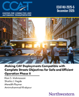 Making CAV Deployments Compatible with Complete Streets Objectives for Safe and Efficient Operation Phase II