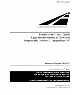 Benefits of the Texas Traffic Light Synchronization TLS Grant Program III Volume II Appendices DF