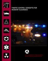 Traffic control concepts for incident clearance