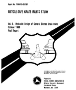 BicycleSafe Grate Inlets Study Volume 5  Hydraulic Design of General Slotted Drain Inlets