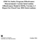 FMCSA Safety Program Effectiveness Measurement Carrier Intervention Effectiveness Model CIEM Version 13 Report for Fiscal Year 2021 Interventions October