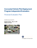 Connected Vehicle Pilot Deployment Program Independent Evaluation Financial Evaluation Plan