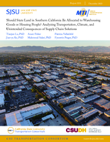 Should State Land in Southern California Be Allocated to Warehousing Goods or Housing People Analyzing Transportation Climate and Unintended Consequences of Supply Chain Solutions