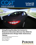 Using Driving Simulator Environment to Determine Interactions Between User Behavior and Infrastructure Design Under Autonomous Vehicles