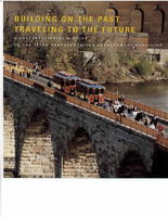 Building on the Past Traveling to the Future A Preservationists Guide to the ISTEA Transportation Enhancement Provision