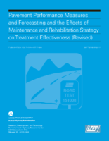 Pavement Performance Measures and Forecasting and the Effects of Maintenance and Rehabilitation Strategy on Treatment Effectiveness