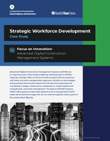 Strategic Workforce Development Case Study Focus on Innovation Advanced Digital Construction Management Systems