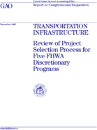 Transportation infrastructure  review of project selection process for five FHWA discretionary programs