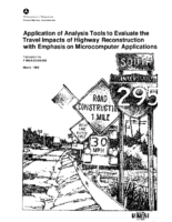 Application of Analysis Tools to Evaluate the Travel Impacts of Highway Reconstruction With Emphasis on Microcomputer Applications