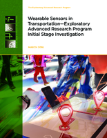 Wearable Sensors in Transportation  Exploratory Advanced Research Program Initial Stage Investigation