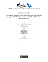 Development of a mobile probebased traffic data fusion and flow management platform for innovative publicprivate informationbased partnerships