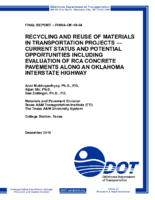 Recycling and Reuse of Materials in Transportation ProjectsCurrent Status and Potential Opportunities Including Evaluation of RCA Concrete Pavements Along an Oklahoma Interstate Highway