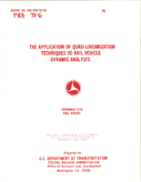 The Application of QuasiLinearization Techniques to Rail Vehicle Dynamic Analyses