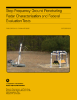 Step Frequency Ground Penetrating Radar Characterization and Federal Evaluation Tests