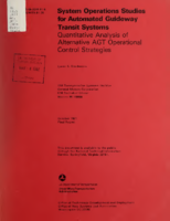 Systems Operations Studies for Automated Guideway Transit Systems Quantitative Analysis of Alternative AGT Operational Control Strategies