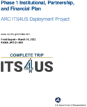 Phase 1 Institutional Partnership and Financial Plan ARC ITS4US Deployment Project
