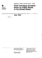 Highway Safety Performance Fatal and Injury Accident Rates on Public Roads in the United States 1988